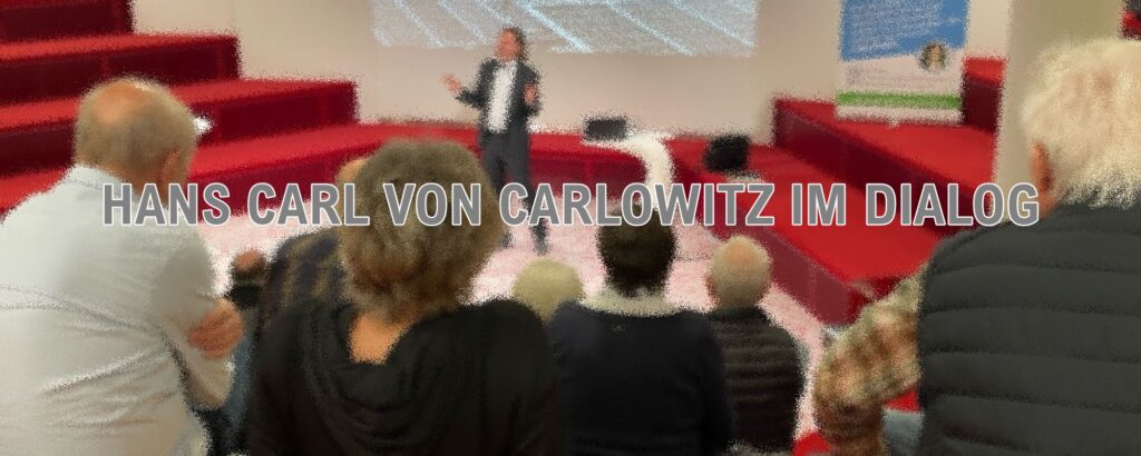 HANS CARL VON CARLOWITZ IM DIALOG: